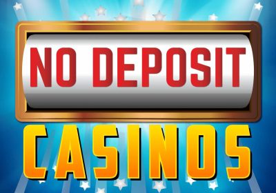 No Deposit Casino Bonuses: Play Without Risk