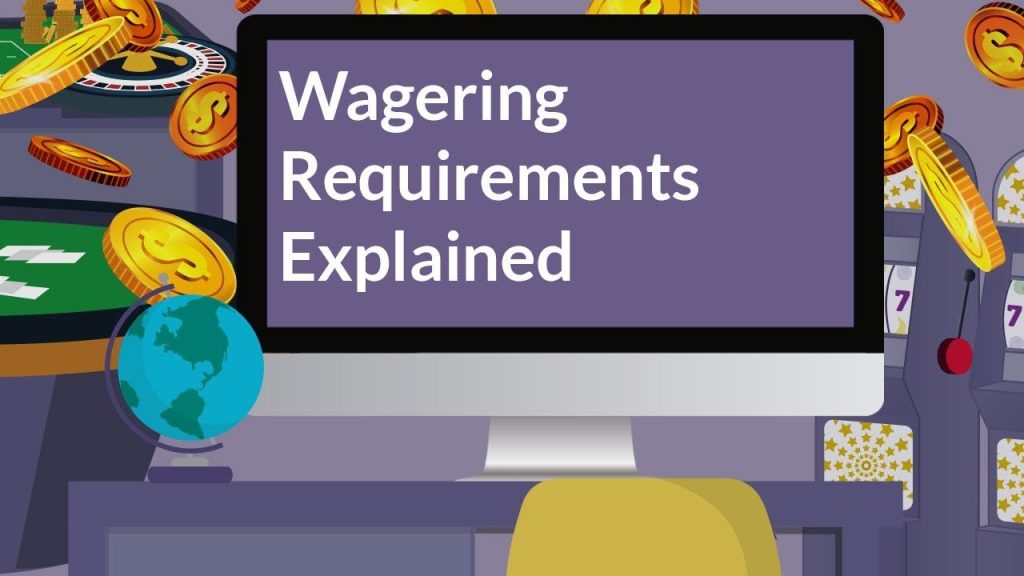 Wagering Requirements Explained: Making Sense of Bonuses - Talent to Market